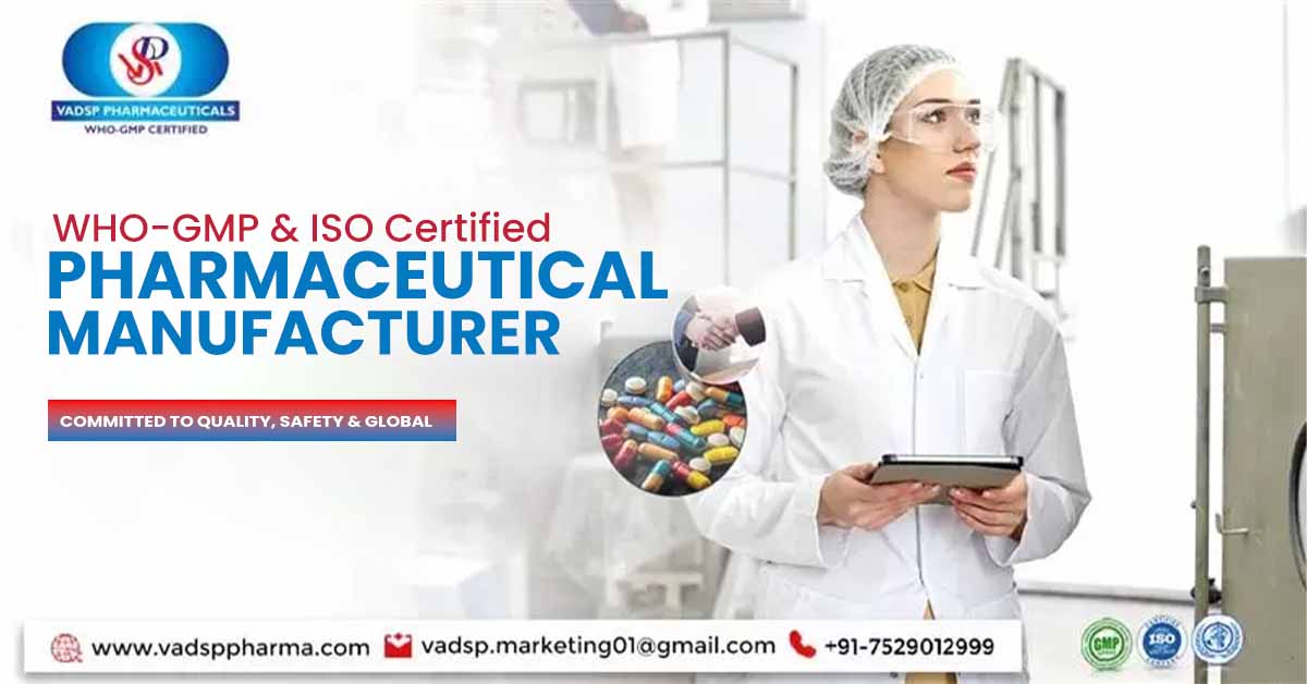 India’s Trusted WHO-GMP & ISO Certified Pharmaceutical Manufacturer – VADSP Pharma | Vadsp Pharmaceuticals